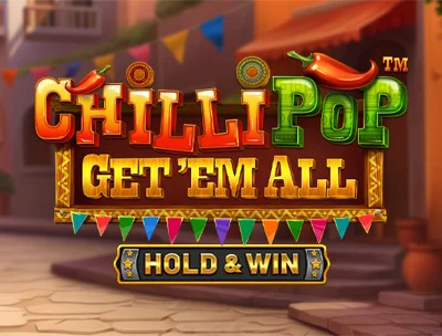 Chilli Pop Get em all